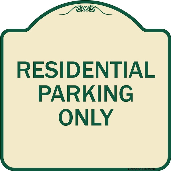 Signmission Reserved Parking Residential Parking Heavy-Gauge Aluminum Sign, 18" x 18", TG-1818-23034 A-DES-TG-1818-23034 - main
